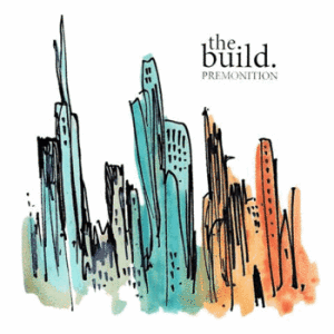 Premonition - The Build