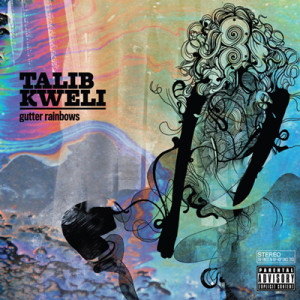 Talib Kweli - Gutter Rainbows - Album Cover Art