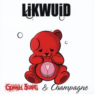 LiKWUId - Gummy Bears & Champagne Album Cover Art