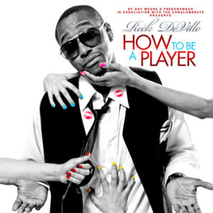 Reek DeVille (Reek Da Villian) - How To be A Player - How U Like Me Now ft. Sam B