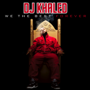 DJ Khaled - We The Best Forever Cover Art