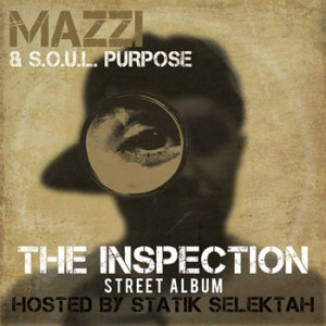 Mazzi & S.O.U.L. Purpose - Lady Ideal Video - The Inspection LP