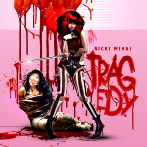 Nicki Minaj - Tragedy Mixtape Cover Artwork