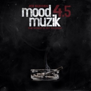 Joe Budden - Mood Muzik 4.5 - Implodes - New Music