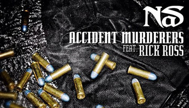 Nas ft. Rick Ross - Accident Murderers - Life Is Good