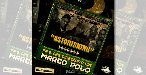 Marco Polo ‘Astonishing’ ft. Large Professor, Inspectah Deck, O.C., Tragedy Khadafi & DJ Revolution