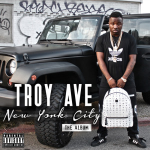 Troy Ave. - New York City: The Album