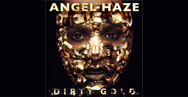 Angel Haze - Dirty Gold