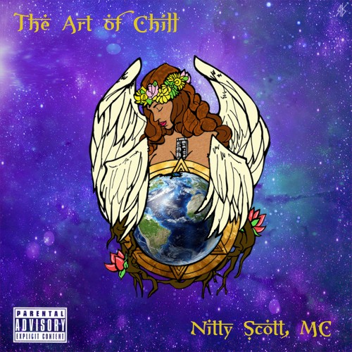 Nitty Scott, MC - The Art of Chill