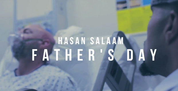 Hasan Salaam - Father's Day (Video)