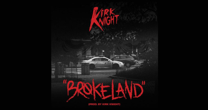 Kirk Knight - Brokeland