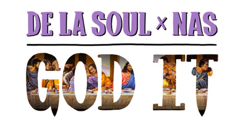 De La Soul, Nas - God It